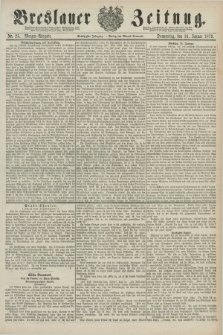 Breslauer Zeitung. Jg.60, Nr. 25 (16 Januar 1879) - Morgen-Ausgabe + dod.