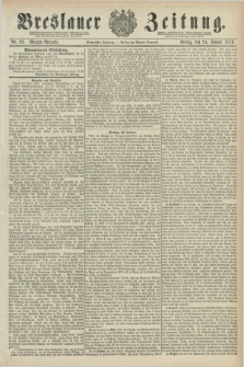 Breslauer Zeitung. Jg.60, Nr. 39 (24 Januar 1879) - Morgen-Ausgabe + dod.