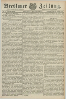 Breslauer Zeitung. Jg.60, Nr. 41 (25 Januar 1879) - Morgen-Ausgabe + dod.