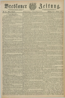 Breslauer Zeitung. Jg.60, Nr. 60 (5 Februar 1879) - Mittag-Ausgabe