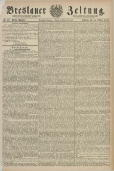 Breslauer Zeitung. Jg.60, Nr. 70 (11 Februar 1879) - Mittag-Ausgabe