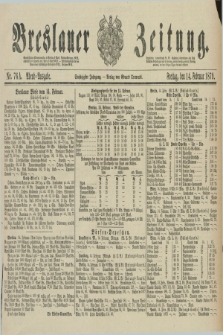 Breslauer Zeitung. Jg.60, Nr. 76 A (14 Februar 1879) - Abend-Ausgabe