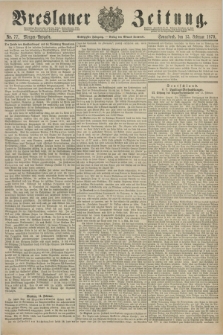 Breslauer Zeitung. Jg.60, Nr. 77 (15 Februar 1879) - Morgen-Ausgabe + dod.
