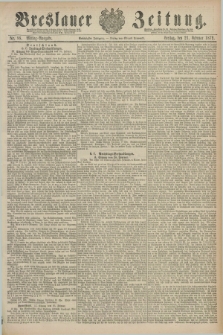 Breslauer Zeitung. Jg.60, Nr. 88 (21 Februar 1879) - Mittag-Ausgabe