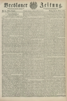 Breslauer Zeitung. Jg.60, Nr. 92 (24 Februar 1879) - Mittag-Ausgabe
