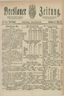 Breslauer Zeitung. Jg.60, Nr. 102 A (1 März 1879) - Abend-Ausgabe