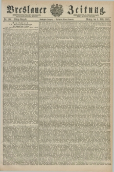 Breslauer Zeitung. Jg.60, Nr. 104 (3 März 1879) - Mittag-Ausgabe