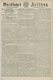 Breslauer Zeitung. Jg.60, Nr. 117 (11 März 1879) - Morgen-Ausgabe + dod.
