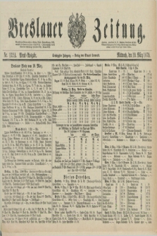 Breslauer Zeitung. Jg.60, Nr. 132 A (19 März 1879) - Abend-Ausgabe