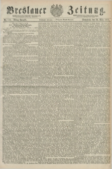 Breslauer Zeitung. Jg.60, Nr. 150 (29 März 1879) - Mittag-Ausgabe