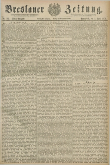 Breslauer Zeitung. Jg.60, Nr. 162 (5 April 1879) - Mittag-Ausgabe