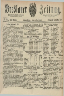 Breslauer Zeitung. Jg.60, Nr. 182 A (19 April 1879) - Abend-Ausgabe