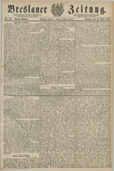 Breslauer Zeitung. Jg.60, Nr. 183 (20 April 1879) - Morgen-Ausgabe + dod.