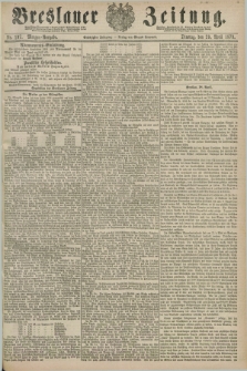 Breslauer Zeitung. Jg.60, Nr. 197 (29 April 1879) - Morgen-Ausgabe + dod.