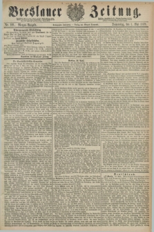 Breslauer Zeitung. Jg.60, Nr. 201 (1 Mai 1879) - Morgen-Ausgabe + dod.