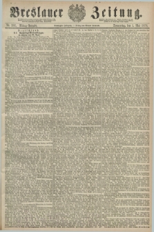 Breslauer Zeitung. Jg.60, Nr. 202 (1 Mai 1879) - Mittag-Ausgabe