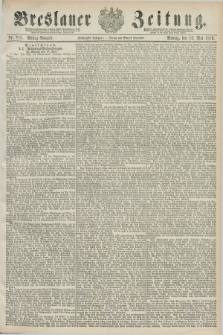 Breslauer Zeitung. Jg.60, Nr. 218 (12 Mai 1879) - Mittag-Ausgabe