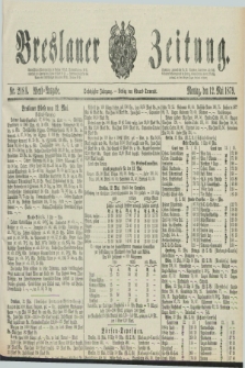 Breslauer Zeitung. Jg.60, Nr. 218 A (12 Mai 1879) - Abend-Ausgabe
