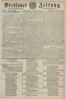 Breslauer Zeitung. Jg.60, Nr. 221 (14 Mai 1879) - Morgen-Ausgabe + dod.