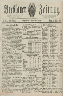 Breslauer Zeitung. Jg.60, Nr. 226 A (16 Mai 1879) - Abend-Ausgabe