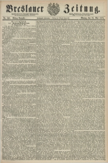 Breslauer Zeitung. Jg.60, Nr. 240 (26 Mai 1879) - Mittag-Ausgabe