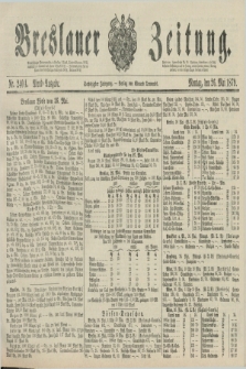 Breslauer Zeitung. Jg.60, Nr. 240 A (26 Mai 1879) - Abend-Ausgabe