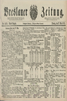 Breslauer Zeitung. Jg.60, Nr. 242 A (27 Mai 1879) - Abend-Ausgabe