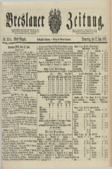 Breslauer Zeitung. Jg.60, Nr. 268 A (12 Juni 1879) - Abend-Ausgabe