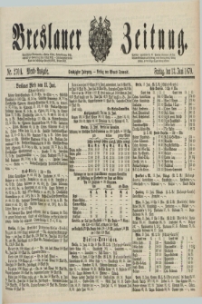 Breslauer Zeitung. Jg.60, Nr. 270 A (13 Juni 1879) - Abend-Ausgabe