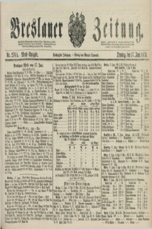 Breslauer Zeitung. Jg.60, Nr. 276 A (17 Juni 1879) - Morgen-Ausgabe