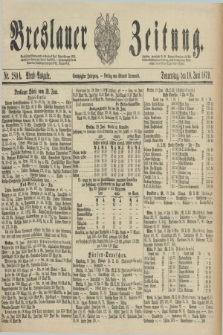 Breslauer Zeitung. Jg.60, Nr. 280 A (19 Juni 1879) - Abend-Ausgabe