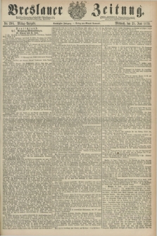 Breslauer Zeitung. Jg.60, Nr. 290 (25 Juni 1879) - Mittag-Ausgabe