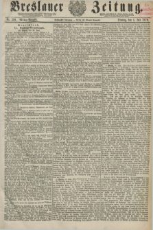 Breslauer Zeitung. Jg.60, Nr. 300 (1 Juli 1879) - Mittag-Ausgabe