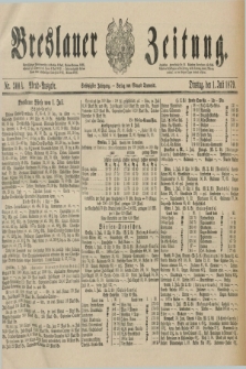 Breslauer Zeitung. Jg.60, Nr. 300 A (1 Juli 1879) - Abend-Ausgabe
