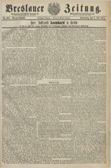 Breslauer Zeitung. Jg.60, Nr. 303 (3 Juli 1879) - Morgen-Ausgabe + dod.