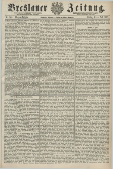 Breslauer Zeitung. Jg.60, Nr. 305 (4 Juli 1879) - Morgen-Ausgabe + dod.