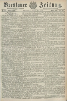 Breslauer Zeitung. Jg.60, Nr. 310 (7 Juli 1879) - Mittag-Ausgabe