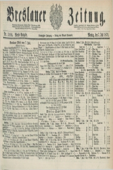 Breslauer Zeitung. Jg.60, Nr. 310 A (7 Juli 1879) - Abend-Ausgabe
