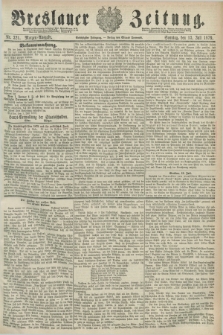 Breslauer Zeitung. Jg.60, Nr. 321 (13 Juli 1879) - Morgen-Ausgabe + dod.