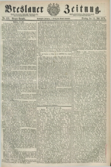 Breslauer Zeitung. Jg.60, Nr. 323 (15 Juli 1879) - Morgen-Ausgabe + dod.