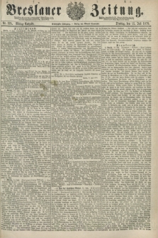 Breslauer Zeitung. Jg.60, Nr. 324 (15 Juli 1879) - Mittag-Ausgabe