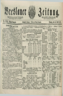 Breslauer Zeitung. Jg.60, Nr. 324 A (15 Juli 1879) - Abend-Ausgabe