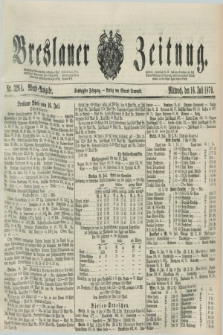 Breslauer Zeitung. Jg.60, Nr. 326 A (16 Juli 1879) - Abend-Ausgabe