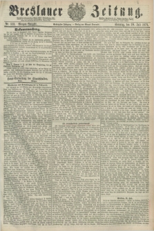 Breslauer Zeitung. Jg.60, Nr. 333 (20 Juli 1879) - Morgen-Ausgabe + dod.