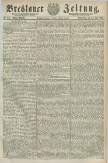 Breslauer Zeitung. Jg.60, Nr. 340 (24 Juli 1879) - Mittag-Ausgabe