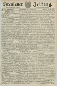 Breslauer Zeitung. Jg.60, Nr. 341 (25 Juli 1879) - Morgen-Ausgabe + dod.