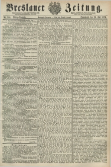 Breslauer Zeitung. Jg.60, Nr. 344 (26 Juli 1879) - Mittag-Ausgabe