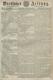 Breslauer Zeitung. Jg.60, Nr. 355 (2 August 1879) - Morgen-Ausgabe + dod.