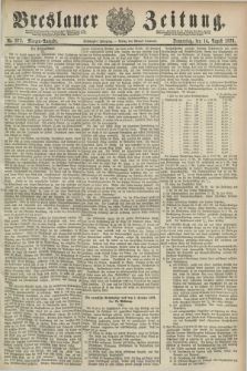 Breslauer Zeitung. Jg.60, Nr. 375 (14 August 1879) - Morgen-Ausgabe + dod.