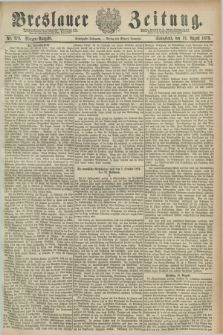 Breslauer Zeitung. Jg.60, Nr. 379 (16 August 1879) - Morgen-Ausgabe + dod.